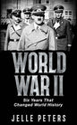 World War II: Six Years That Changed World History - Paperback