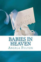 Babies In Heaven: Losing The Son I Never Met - Paperback