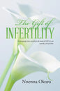 The Gift of Infertility - Paperback