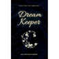Dream Keeper: A Steamy Fantasy Forbidden Romance - Paperback