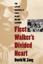 Fleet Walker's Divided Heart: The Life of Baseball's First Black Major Leaguer (Revised) - Paperback