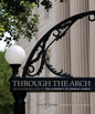 Through the Arch: An Illustrated Guide to the University of Georgia Campus - Paperback