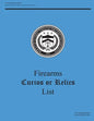 Firearms Curios or Relics List - Paperback