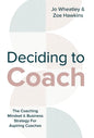 Deciding To Coach - Hardcover