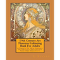 19th Century Art Nouveau Colouring Book For Adults: A Variety Of 19th Century Art Nouveau Designs For Your Own Creativity - Paperback