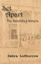 Set Apart: The Sanctified Sisters - Paperback
