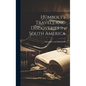 Humbolt's Travels and Discoveries in South America - Hardcover