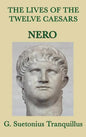 The Lives of the Twelve Caesars -Nero- - Hardcover