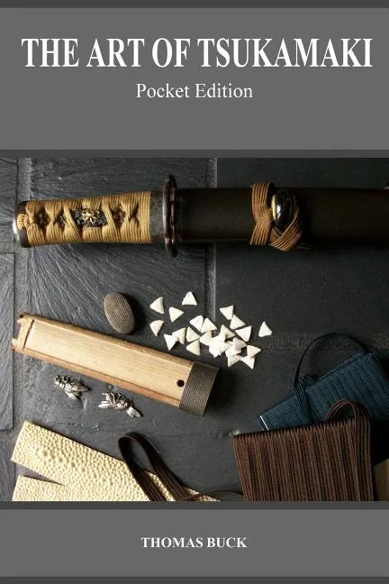 The Art of Tsukamaki: Pocket Edition - Paperback