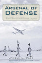 Arsenal of Defense: Fort Worth's Military Legacy - Paperback