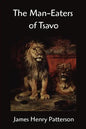 The Man-Eaters of Tsavo and other East African Adventures - Paperback