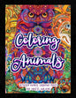 Coloring Animals: Detailed Animal Coloring Pages For Adults And Kids - Paperback
