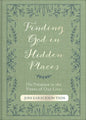 Finding God in Hidden Places: His Presence in the Pieces of Our Lives - Paperback