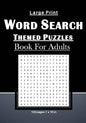 Large Print Word Search Themed Puzzles Book For Adults: Brain Games With 101 Word Search Themed Puzzles Book For Adults/Seniors: 129 pages and 7 x 10 - Paperback
