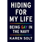 Hiding for My Life: Being Gay in the Navy - Paperback