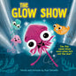 The Glow Show: A Picture Book about Knowing When to Share the Spotlight - Hardcover