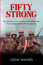 Fifty Strong: Four Decades of US Veterans and Families Share Their Combat and Post-War Experiences - Paperback