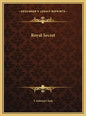 Royal Secret - Hardcover