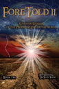 ForeTold II: Survivor Stories of the Prophetic End of the World - Paperback