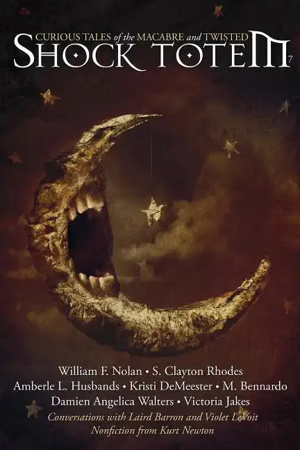 Shock Totem 7: Curious Tales of the Macabre and Twisted - Paperback