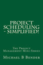 Project Scheduling - Simplified! - Paperback