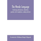 The Mende language, containing useful phrases, elementary grammar, short vocabularies, reading materials - Paperback