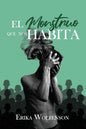 El monstruo que nos habita - Paperback