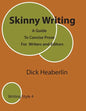 Skinny Writing: A Guide to Concise Prose For Writers and Editors - Paperback