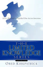 The Limited Knowledge Series Volume One - Paperback