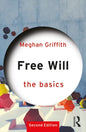 Free Will: The Basics: The Basics - Paperback