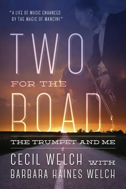 Two for the Road: The Trumpet and Me - Paperback
