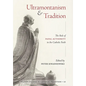 Ultramontanism and Tradition: The Role of Papal Authority in the Catholic Faith - Hardcover