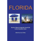 Florida: Stories about living the good life in the Sunshine State - Paperback