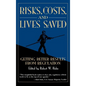 Risks, Costs, and Lives Saved: Getting Better Results from Regulation - Hardcover