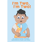 I'm Two, I'm Two! - Paperback