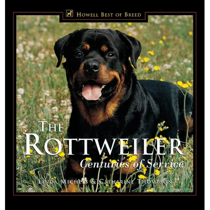 The Rottweiler: Centuries of Service - Hardcover
