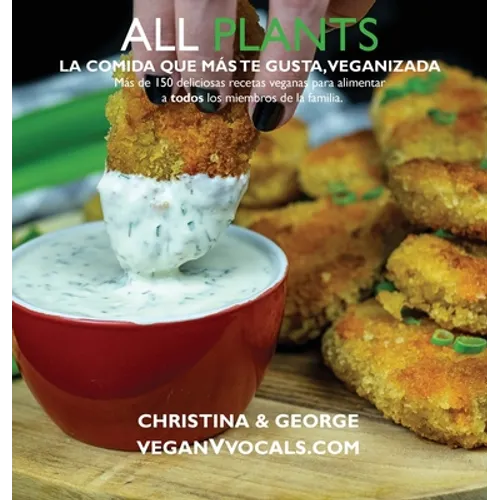 All Plants: La Comida Que Más Te Gusta, Veganizada - Hardcover