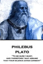 Plato - Philebus: "To be sure I must; and therefore I may assume that your silence gives consent" - Paperback
