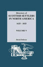 Directory of Scottish Settlers in North America, 1625-1825. Volume V - Paperback
