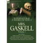 The Collected Supernatural and Weird Fiction of Mrs. Gaskell-Volume 1: Including Three Novellas 'Lois the Witch, ' 'The Grey Woman, ' and 'The Poor CL - Hardcover