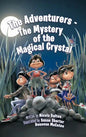 The Adventurers - The Mystery of the Magical Crystal - Hardcover