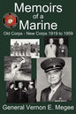 Memoirs of a Marine - Old Corps - New Corps 1919 to 1959 - Paperback