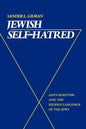 Jewish Self-Hatred: Anti-Semitism and the Hidden Language of the Jews - Paperback