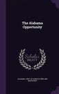 The Alabama Opportunity - Hardcover