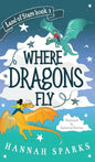 Where Dragons Fly - Hardcover
