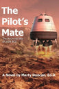 The Pilot's Mate: The Anunnaki War of 2024 BCE - Paperback
