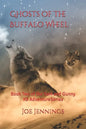 Ghosts of the Buffalo Wheel: Book Two of the Sam and Gunny Series - Paperback