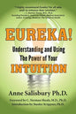 Eureka! Understanding and Using the Power of Your Intuition - Paperback
