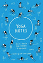Yoganotes: How to sketch yoga postures & sequences - Paperback