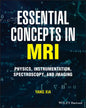 Essential Concepts in MRI: Physics, Instrumentation, Spectroscopy and Imaging - Paperback